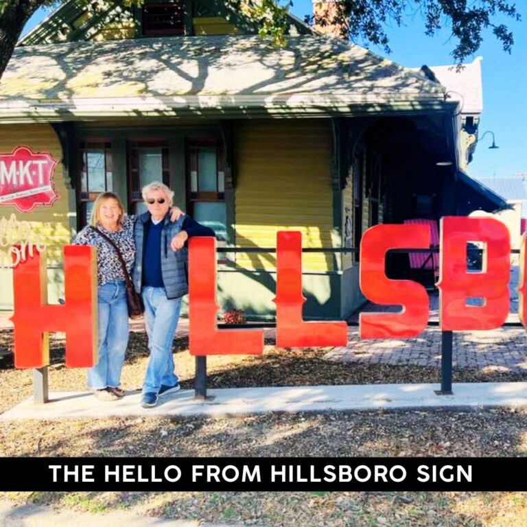 The Hello from Hillsboro Sign at the Hillsboro Texas Visitor Center 768x768