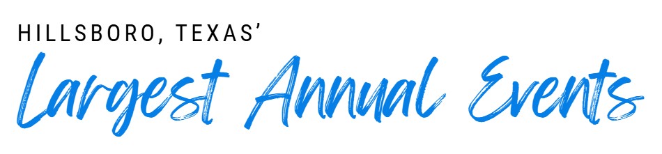 Hillsboro-Texas-Lazrgest-Annual-Events-Calendar-Festivals