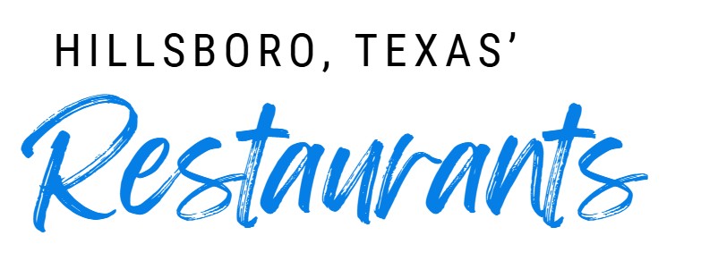 Hillsboro-Texas-Visitor-Restaurants-Dining-Trip