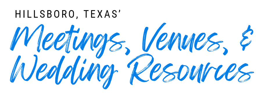 Hillsboro-Texas-Meeeting-Weddings-Venues-Resources